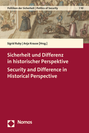 Buchcover Sicherheit und Differenz in historischer Perspektive | Security and Difference in Historical Perspective  | EAN 9783848781140 | ISBN 3-8487-8114-X | ISBN 978-3-8487-8114-0