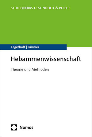 Buchcover Hebammenwissenschaft | Dorothea Tegethoff | EAN 9783848781287 | ISBN 3-8487-8128-X | ISBN 978-3-8487-8128-7