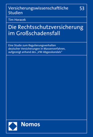 Buchcover Die Rechtsschutzversicherung im Großschadensfall | Tim Horacek | EAN 9783848783014 | ISBN 3-8487-8301-0 | ISBN 978-3-8487-8301-4