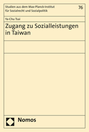 Buchcover Zugang zu Sozialleistungen in Taiwan | Ya-Chu Tsai | EAN 9783848783236 | ISBN 3-8487-8323-1 | ISBN 978-3-8487-8323-6