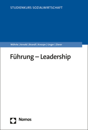 Buchcover Führung – Leadership | Armin Wöhrle | EAN 9783848785117 | ISBN 3-8487-8511-0 | ISBN 978-3-8487-8511-7
