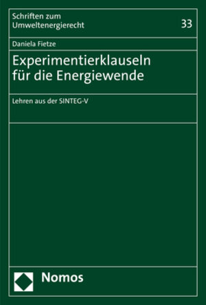 Buchcover Experimentierklauseln für die Energiewende | Daniela Fietze | EAN 9783848785377 | ISBN 3-8487-8537-4 | ISBN 978-3-8487-8537-7