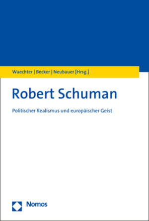 Buchcover Robert Schuman  | EAN 9783848785438 | ISBN 3-8487-8543-9 | ISBN 978-3-8487-8543-8