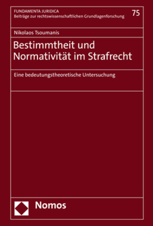 Buchcover Bestimmtheit und Normativität im Strafrecht | Nikolaos Tsoumanis | EAN 9783848787906 | ISBN 3-8487-8790-3 | ISBN 978-3-8487-8790-6