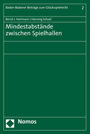 Buchcover Mindestabstände zwischen Spielhallen | Bernd J. Hartmann | EAN 9783848788187 | ISBN 3-8487-8818-7 | ISBN 978-3-8487-8818-7