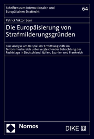 Buchcover Die Europäisierung von Strafmilderungsgründen | Patrick Viktor Born | EAN 9783848788545 | ISBN 3-8487-8854-3 | ISBN 978-3-8487-8854-5