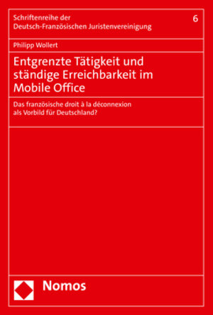 Buchcover Entgrenzte Tätigkeit und ständige Erreichbarkeit im Mobile Office | Philipp Wollert | EAN 9783848789122 | ISBN 3-8487-8912-4 | ISBN 978-3-8487-8912-2