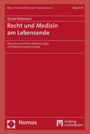 Buchcover Recht und Medizin am Lebensende | Daniel Hürlimann | EAN 9783848789146 | ISBN 3-8487-8914-0 | ISBN 978-3-8487-8914-6