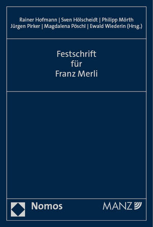 Buchcover Festschrift für Franz Merli  | EAN 9783848789955 | ISBN 3-8487-8995-7 | ISBN 978-3-8487-8995-5