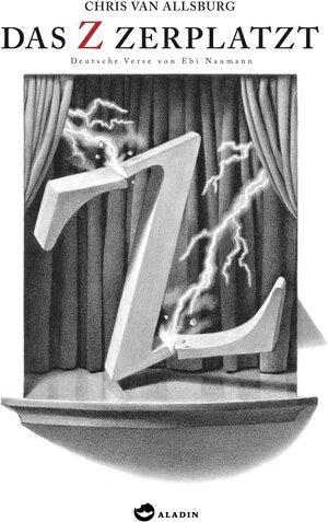 Buchcover Das Z zerplatzt | Chris Van Allsburg | EAN 9783848900114 | ISBN 3-8489-0011-4 | ISBN 978-3-8489-0011-4