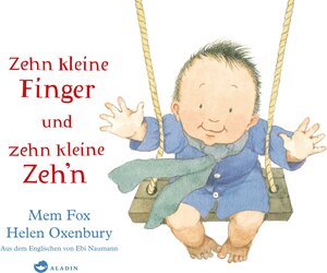 Buchcover Zehn kleine Finger und zehn kleine Zeh'n | Mem Fox | EAN 9783848900329 | ISBN 3-8489-0032-7 | ISBN 978-3-8489-0032-9