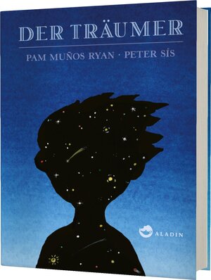 Buchcover Der Träumer | Pam Muñoz Ryan | EAN 9783848920075 | ISBN 3-8489-2007-7 | ISBN 978-3-8489-2007-5