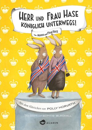 Buchcover Herr und Frau Hase - Königlich unterwegs! | Polly Horvath | EAN 9783848960156 | ISBN 3-8489-6015-X | ISBN 978-3-8489-6015-6