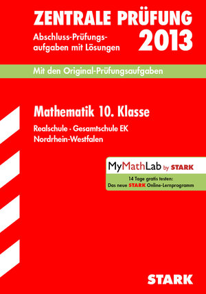 Buchcover Abschluss-Prüfungsaufgaben Realschule Nordrhein-Westfalen / Mathematik Zentrale Prüfung 10. Klasse 2013 | Wolfgang Matschke | EAN 9783849000554 | ISBN 3-8490-0055-9 | ISBN 978-3-8490-0055-4