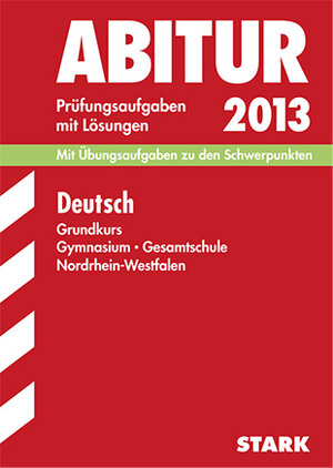 Buchcover Abitur-Prüfungsaufgaben Gymnasium/Gesamtschule NRW / Deutsch Grundkurs 2013 | Bertold Heizmann | EAN 9783849001018 | ISBN 3-8490-0101-6 | ISBN 978-3-8490-0101-8