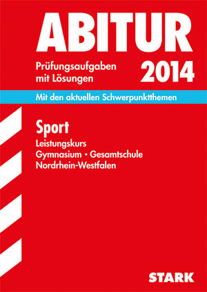 Buchcover Abitur-Prüfungsaufgaben Gymnasium/Gesamtschule NRW / Sport Leistungskurs 2014 | Margret Hottejan | EAN 9783849005214 | ISBN 3-8490-0521-6 | ISBN 978-3-8490-0521-4