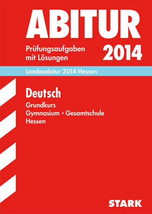 Buchcover Abitur-Prüfungsaufgaben Gymnasium Hessen / Landesabitur Deutsch Grundkurs 2014 | Gisela Wand | EAN 9783849005443 | ISBN 3-8490-0544-5 | ISBN 978-3-8490-0544-3
