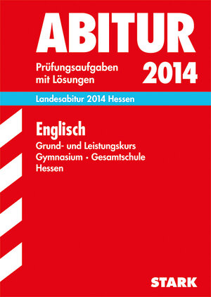 Buchcover Abitur-Prüfungsaufgaben Gymnasium Hessen / Landesabitur Englisch Grund- und Leistungskurs 2014 | Hans Otto Moritz | EAN 9783849005450 | ISBN 3-8490-0545-3 | ISBN 978-3-8490-0545-0