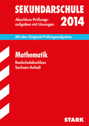 Buchcover Abschluss-Prüfungsaufgaben Sekundarschule Sachsen-Anhalt / Mathematik 2014 | Olaf Klärner | EAN 9783849006600 | ISBN 3-8490-0660-3 | ISBN 978-3-8490-0660-0
