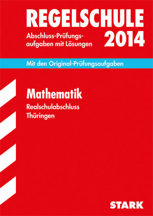 Buchcover Abschluss-Prüfungsaufgaben Regelschule Thüringen / Realschulabschluss Mathematik 2014 | Siegfried Koch | EAN 9783849006686 | ISBN 3-8490-0668-9 | ISBN 978-3-8490-0668-6