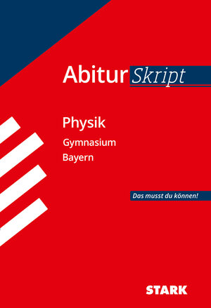 Buchcover STARK AbiturSkript - Physik - Bayern | Ferdinand Hermann-Rottmair | EAN 9783849008406 | ISBN 3-8490-0840-1 | ISBN 978-3-8490-0840-6