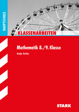 Buchcover STARK Klassenarbeiten Hauptschule - Mathematik 8./9. Klasse | Katja Schön | EAN 9783849008499 | ISBN 3-8490-0849-5 | ISBN 978-3-8490-0849-9