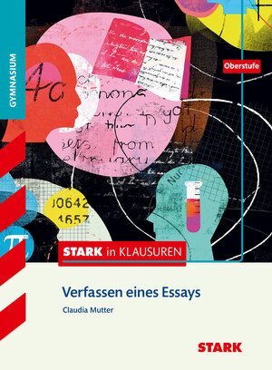 Buchcover STARK Stark in Deutsch - Oberstufe - Verfassen eines Essays | Claudia Mutter | EAN 9783849015770 | ISBN 3-8490-1577-7 | ISBN 978-3-8490-1577-0
