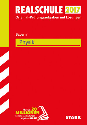 Buchcover STARK Abschlussprüfung Realschule Bayern - Physik  | EAN 9783849024444 | ISBN 3-8490-2444-X | ISBN 978-3-8490-2444-4