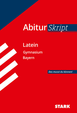 Buchcover STARK AbiturSkript - Latein - Bayern | Florian Bartl | EAN 9783849031268 | ISBN 3-8490-3126-8 | ISBN 978-3-8490-3126-8