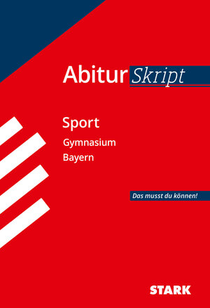 Buchcover STARK AbiturSkript - Sport - Bayern | Holger Dusch | EAN 9783849031275 | ISBN 3-8490-3127-6 | ISBN 978-3-8490-3127-5