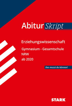 Buchcover STARK AbiturSkript - Erziehungswissenschaft - NRW ab 2020  | EAN 9783849031909 | ISBN 3-8490-3190-X | ISBN 978-3-8490-3190-9