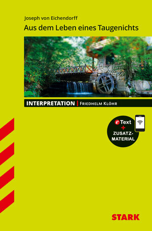 Buchcover STARK Joseph von Eichendorff: Aus dem Leben eines Taugenichts - Deutsch - Interpretationen | Friedhelm Klöhr | EAN 9783849032357 | ISBN 3-8490-3235-3 | ISBN 978-3-8490-3235-7