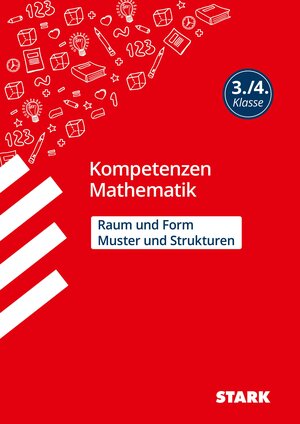 Buchcover STARK Kompetenzen Mathematik 3./4. Klasse - Raum und Form/Muster und Strukturen | Christine Brüning | EAN 9783849033293 | ISBN 3-8490-3329-5 | ISBN 978-3-8490-3329-3