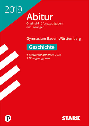 Buchcover STARK Abiturprüfung BaWü 2019 - Geschichte  | EAN 9783849035631 | ISBN 3-8490-3563-8 | ISBN 978-3-8490-3563-1
