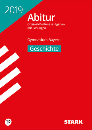 Buchcover STARK Abiturprüfung Bayern 2019 - Geschichte  | EAN 9783849036850 | ISBN 3-8490-3685-5 | ISBN 978-3-8490-3685-0