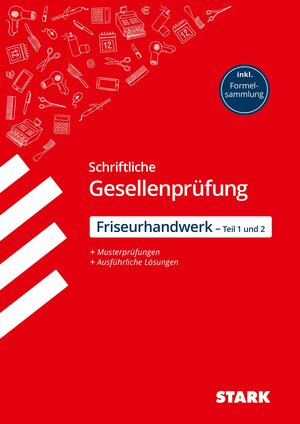 Buchcover STARK Schriftliche Gesellenprüfung Ausbildung - Friseurhandwerk Teil 1 und 2 | Ursula Grabmann | EAN 9783849037840 | ISBN 3-8490-3784-3 | ISBN 978-3-8490-3784-0