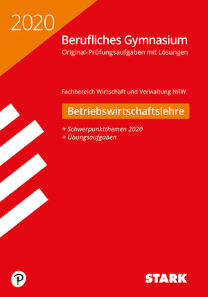 Buchcover STARK Abiturprüfung Berufliches Gymnasium 2020 - Betriebswirtschaftslehre - NRW  | EAN 9783849041434 | ISBN 3-8490-4143-3 | ISBN 978-3-8490-4143-4