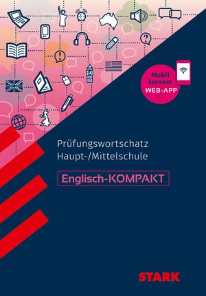 Buchcover STARK Englisch - KOMPAKT Haupt-/Mittelschule - Prüfungswortschatz | Rainer Jacob | EAN 9783849043568 | ISBN 3-8490-4356-8 | ISBN 978-3-8490-4356-8