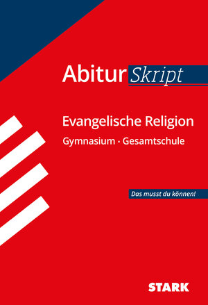 Buchcover STARK AbiturSkript - Evangelische Religion | Markus Arnold | EAN 9783849049133 | ISBN 3-8490-4913-2 | ISBN 978-3-8490-4913-3