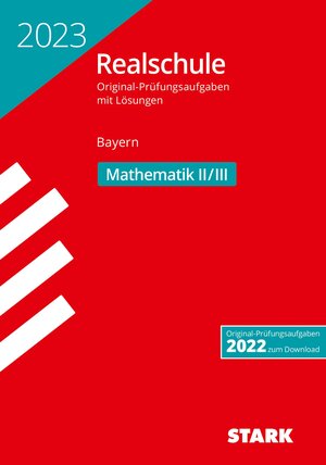 Buchcover STARK Original-Prüfungen Realschule 2023 - Mathematik II/III - Bayern  | EAN 9783849055226 | ISBN 3-8490-5522-1 | ISBN 978-3-8490-5522-6