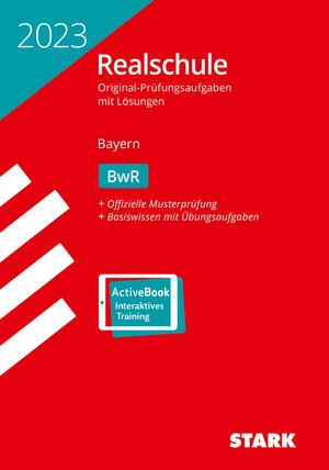 Buchcover STARK Original-Prüfungen Realschule 2023 - BwR - Bayern  | EAN 9783849055325 | ISBN 3-8490-5532-9 | ISBN 978-3-8490-5532-5