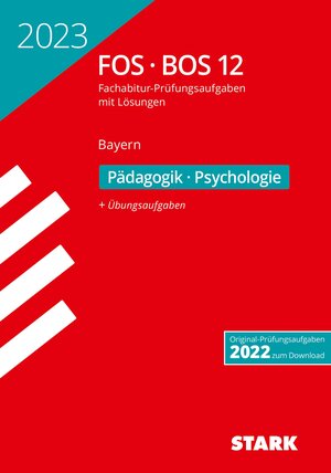 Buchcover STARK Abiturprüfung FOS/BOS Bayern 2023 - Pädagogik/Psychologie 12. Klasse  | EAN 9783849055479 | ISBN 3-8490-5547-7 | ISBN 978-3-8490-5547-9