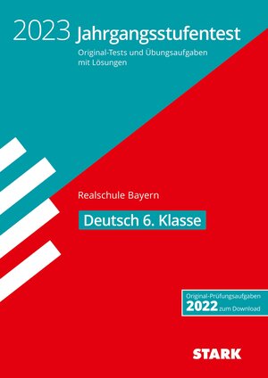 Buchcover STARK Jahrgangsstufentest Realschule 2023 - Deutsch 6. Klasse - Bayern | Michaela Schabel | EAN 9783849055868 | ISBN 3-8490-5586-8 | ISBN 978-3-8490-5586-8