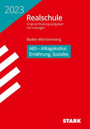 Buchcover STARK Original-Prüfungen Realschule 2023 - AES - BaWü  | EAN 9783849056575 | ISBN 3-8490-5657-0 | ISBN 978-3-8490-5657-5