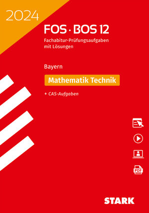 Buchcover STARK Abiturprüfung FOS/BOS Bayern 2024 - Mathematik Technik 12. Klasse  | EAN 9783849058524 | ISBN 3-8490-5852-2 | ISBN 978-3-8490-5852-4