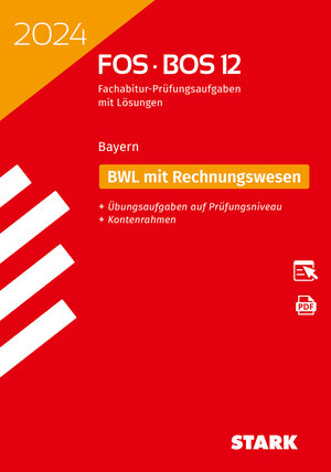 Buchcover STARK Abiturprüfung FOS/BOS Bayern 2024 - Betriebswirtschaftslehre mit Rechnungswesen 12. Klasse  | EAN 9783849058579 | ISBN 3-8490-5857-3 | ISBN 978-3-8490-5857-9