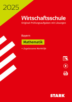 Buchcover STARK Original-Prüfungen Wirtschaftsschule 2025 - Mathematik - Bayern  | EAN 9783849061630 | ISBN 3-8490-6163-9 | ISBN 978-3-8490-6163-0