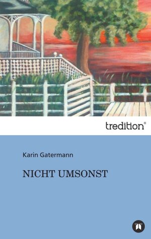 Buchcover NICHT UMSONST | Karin Gatermann | EAN 9783849116613 | ISBN 3-8491-1661-1 | ISBN 978-3-8491-1661-3