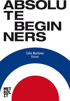 Buchcover Absolute Beginners | Colin MacInnes | EAN 9783849300531 | ISBN 3-8493-0053-6 | ISBN 978-3-8493-0053-1