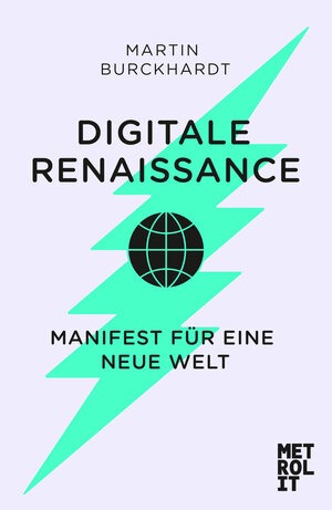 Buchcover Digitale Renaissance | Martin Burckhardt | EAN 9783849303303 | ISBN 3-8493-0330-6 | ISBN 978-3-8493-0330-3